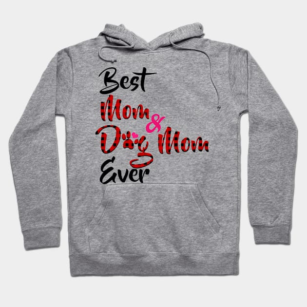 Best Mom And Dog Mom Ever Hoodie by Guide